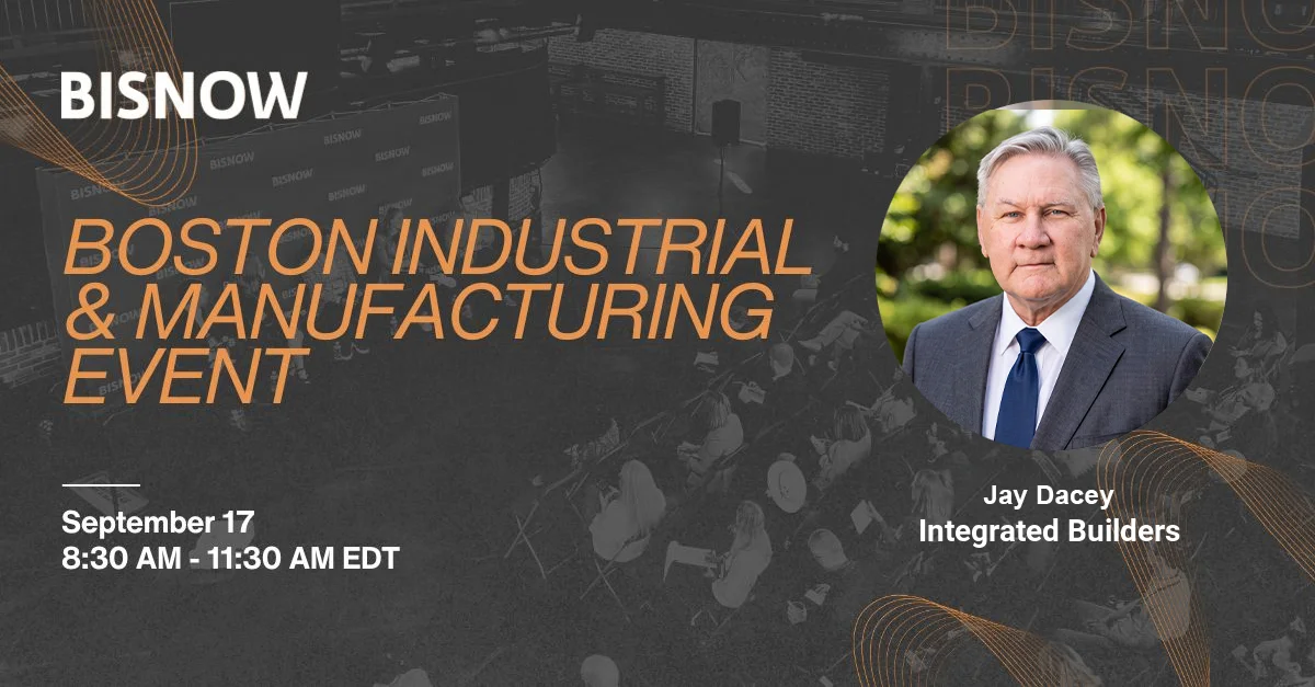 Jay's Speaking at the Bisnow's Boston Industrial & Manufacturing Event